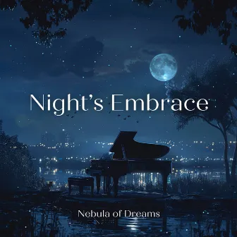 Night’s Embrace: Piano & Flute Sounds for Sleep by Nebula of Dreams