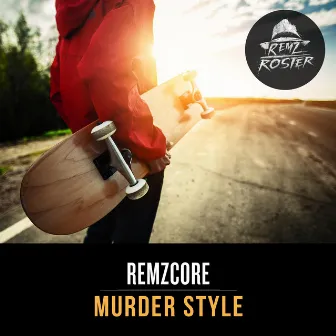 Murder Style by Remzcore