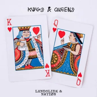 Kings & Queens by LXNDSLIDX