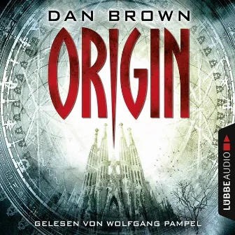 Origin [Robert Langdon 5 (Ungekürzt)] by Dan Brown