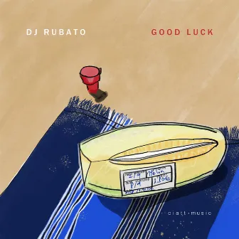 Good Luck by DJ Rubato