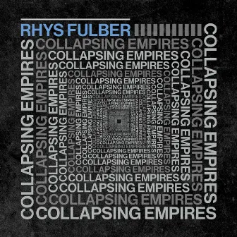 Collapsing Empires by Rhys Fulber