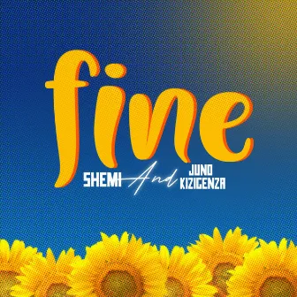 Fine by Shemi