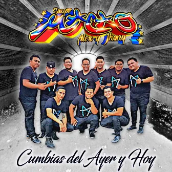 Cumbias del Ayer y Hoy by Grupo Macao de Alex y Jhonny