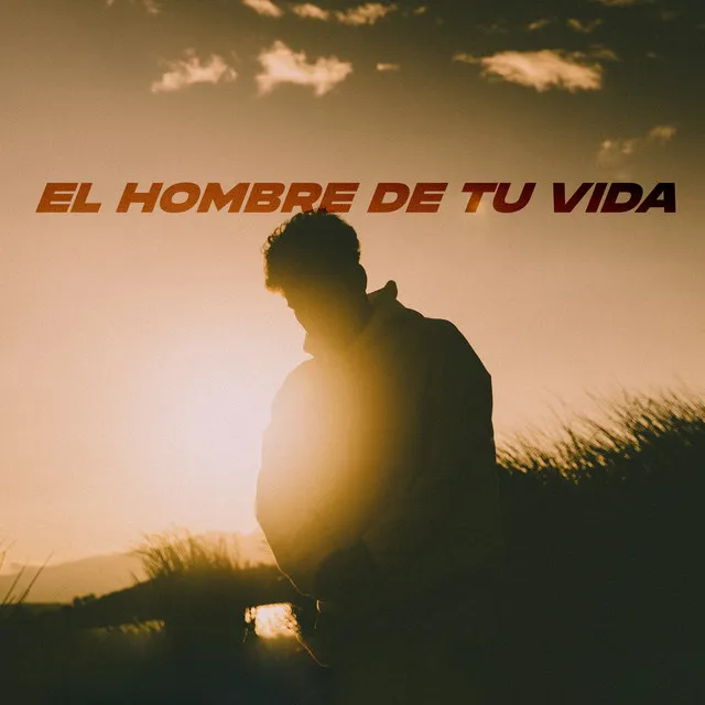 El Hombre De Tu Vida