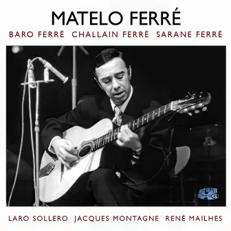 Rare Recordings by Matelo Ferre