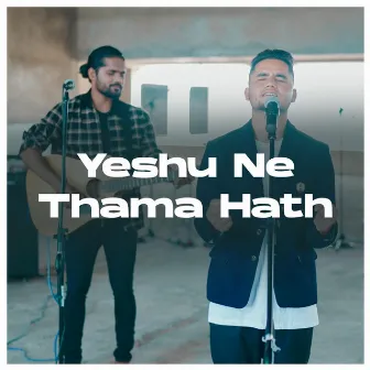 Yeshu Ne Thama Hath by Sekel Jeet