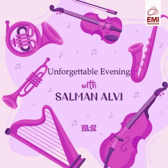 Unforgettable Evening with Salman Alvi, Vol. 02 by Saleem Raza