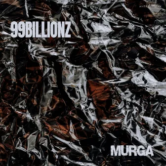 MURGA by 99BILLIONZ