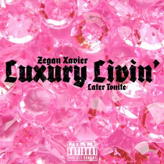 Luxury Livin' by Zegan Xavier