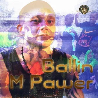 Ballin by M Pawer