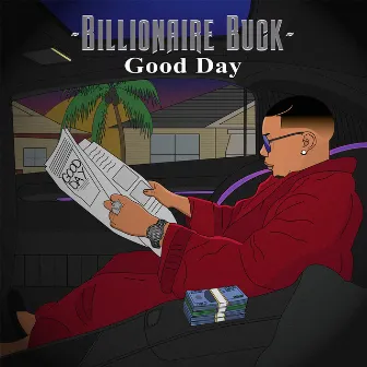 Good Day by Billionairebuck