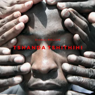 Tshanda Tshithihi by Signal Rollen