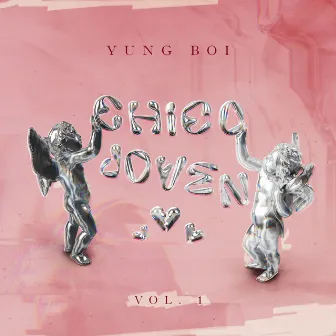 chico joven vol.1 by YUNG BOI