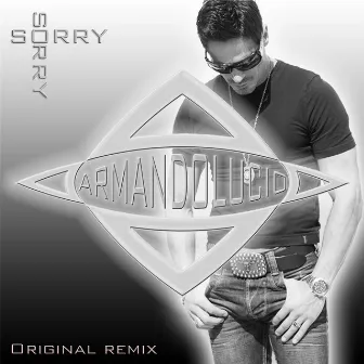 Sorry-Original Remix by Armando Lucio