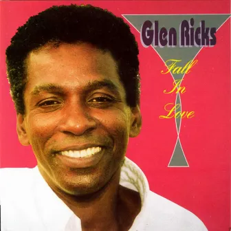 Fall In Love by Glen Ricks