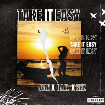 Take It Easy by KHZ