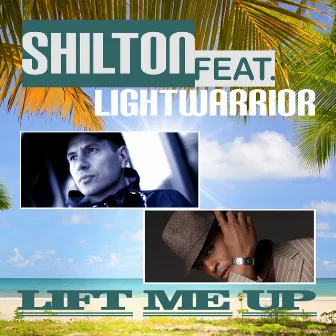 Lift Me Up by Shilton