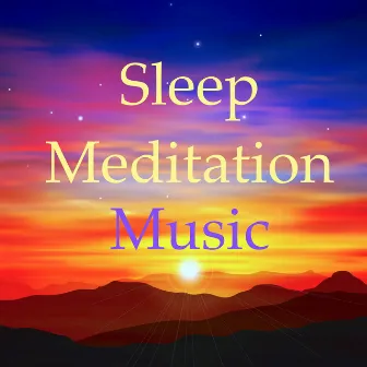 Sleep Meditation Music: Yoga Music & Good Sleep Sounds for Relaxation, Yoga Meditation & Deep Sleep by New Age Piano Music Academy