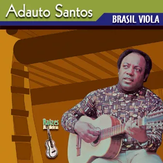 Brasil Viola by Adauto Santos