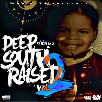 Deep South Raised, Vol. 2 by Lil Germz