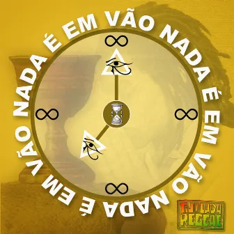 Nada É Em Vão by Tijolada Reggae