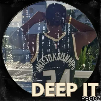 Deep It by Peggz