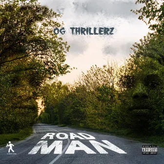 ROAD MAN by OG Thrillerz