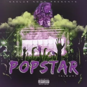 Popstar by Exclus Nood