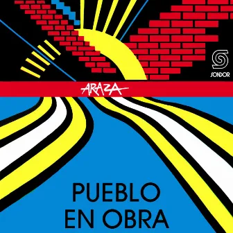 Pueblo en Obra by Araza