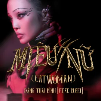 MIÊU NỮ (Catwoman) [feat. DUCCI] by Đặng Thái Bình