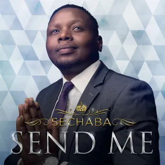 Send Me by Sechaba