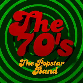 The 70's by The Popstar Band