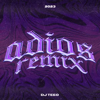 Adios (Remix) by Dj Teeo