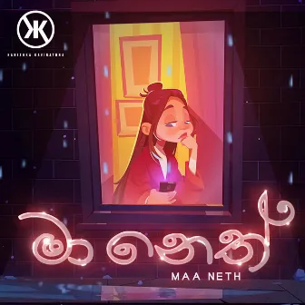 Maa Neth by Kanishka Kavirathna