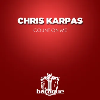 Count on Me by Chris Karpas