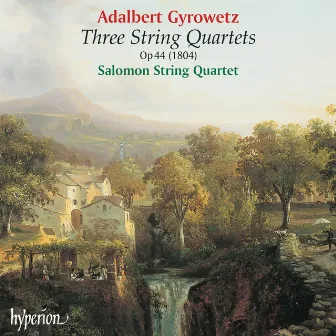 Gyrowetz: String Quartets, Op. 44 Nos. 1-3 (On Period Instruments) by Adalbert Gyrowetz