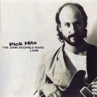 Pick Hits Live by The John Scofield Band