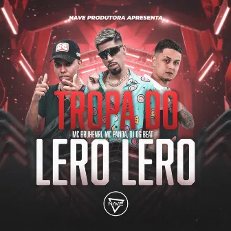 Tropa do Lero Lero by Dj DG Beat