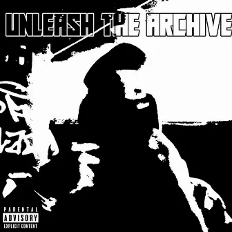 Unleash The Archive by Kid Purge