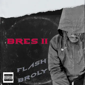 Bres II by Flash Broly