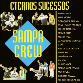 Eternos Sucessos by Sampa Crew