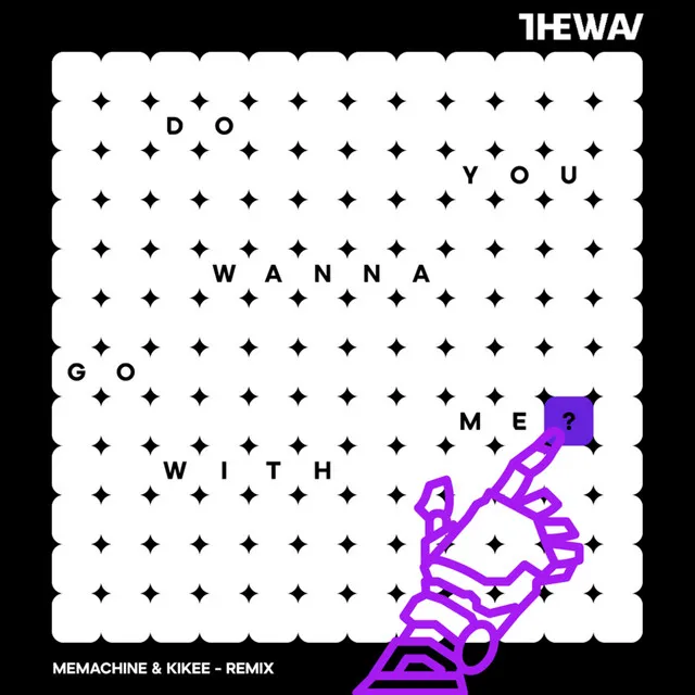 Do You Wanna Go With Me? - MeMachine Remix