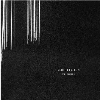 Impressions by Albert Fallen