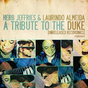 A Tribute To The Duke (Unreleased Recordings) [Remastered] by Herb Jeffries