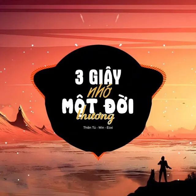 3 Giây Nhớ 1 Đời Thương