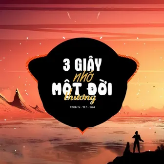 3 Giây Nhớ 1 Đời Thương by Win-Eoxi