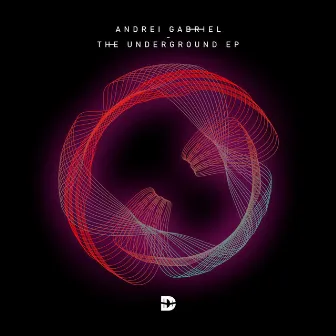 The Underground EP by Andrei Gabriel