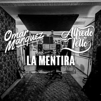 La Mentira by Alfredo Tello