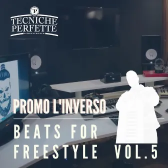 Beats For Freestyle vol.5 by Tecniche Perfette